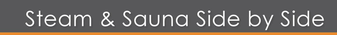 Steam & Sauna Side-by-Side Rooms